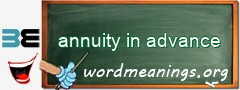 WordMeaning blackboard for annuity in advance